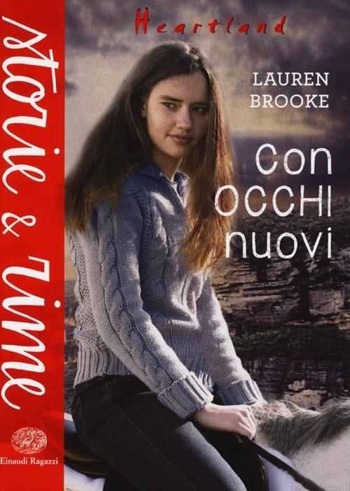 Con occhi nuovi. Heartland - Lauren Brooke - 5