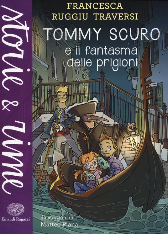 Tommy Scuro e il fantasma delle prigioni - Francesca Ruggiu Traversi - copertina