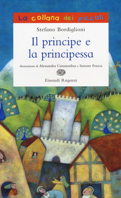 Il principe e la principessa - Stefano Bordiglioni - copertina