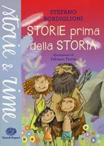 Storie prima della storia. Ediz. a colori