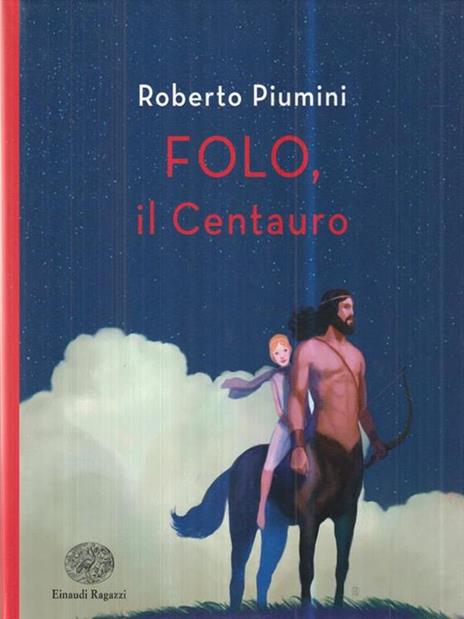 Folo. Il centauro - Roberto Piumini - copertina