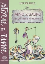 Mino Sauro in un mare di numeri. Ediz. illustrata