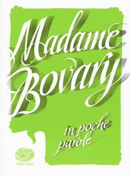 Madame Bovary da Gustave Flaubert - Pierdomenico Baccalario - copertina