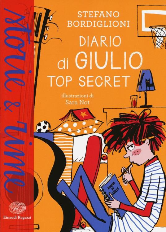 Diario di Giulio. Top secret. Ediz. a colori - Stefano Bordiglioni - copertina