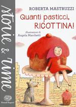 Quanti pasticci, Ricottina. Ediz. a colori