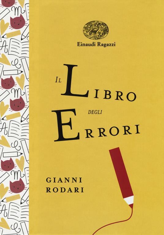 Il libro degli errori. Ediz. a colori. Ediz. deluxe - Gianni Rodari - copertina