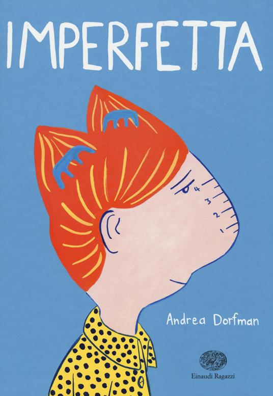 Imperfetta. Ediz. a colori - Andrea Dorfman - copertina