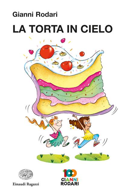 La torta in cielo - Gianni Rodari - copertina