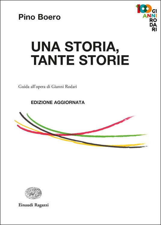 Una storia, tante storie. Guida all'opera di Gianni Rodari - Pino Boero - copertina