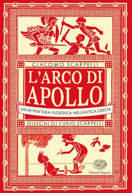 L' arco di Apollo. Un'avventura filosofica nell'antica Grecia - Giacomo Scarpelli - copertina