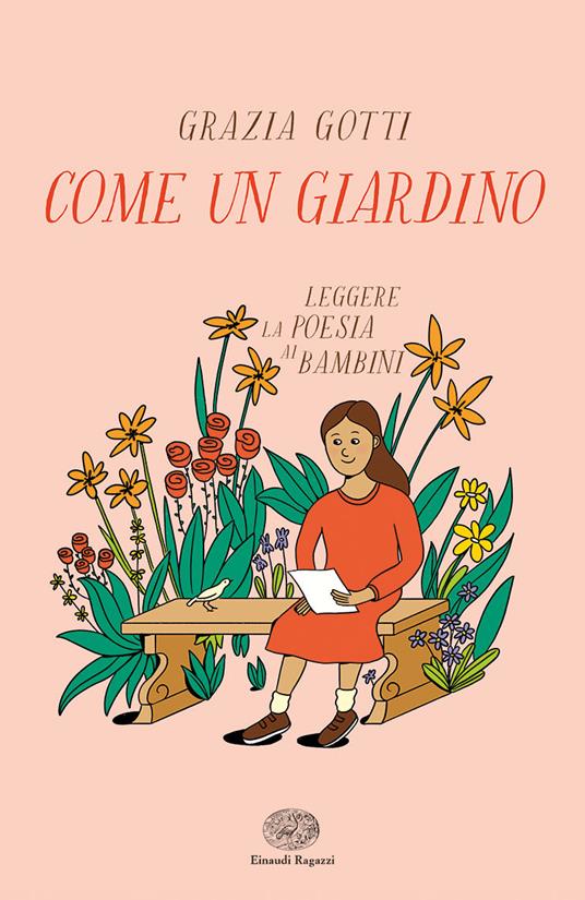 Come un giardino. Leggere la poesia ai bambini - Grazia Gotti - copertina