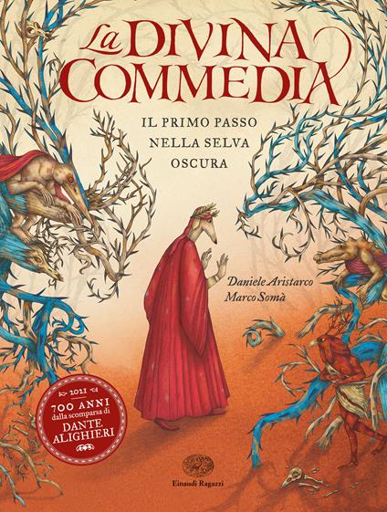 La Divina Commedia. Il primo passo nella selva oscura. Ediz. a colori - Daniele Aristarco - copertina