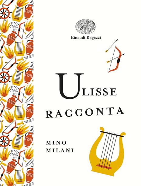 Ulisse racconta. Ediz. a colori. Ediz. deluxe - Mino Milani - copertina