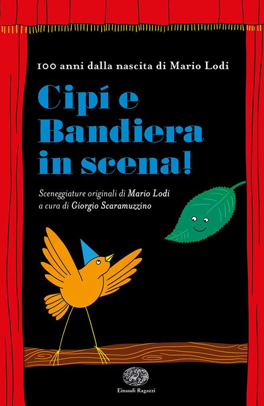 Cipì e Bandiera in scena - Mario Lodi,Giorgio Scaramuzzino - copertina