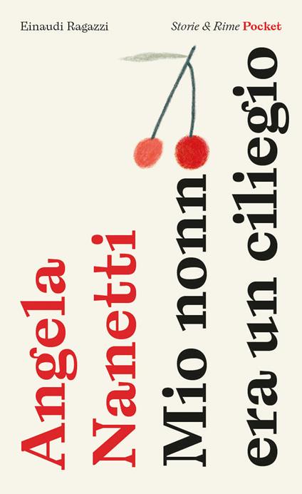 Mio nonno era un ciliegio. Pocket. Ediz. illustrata - Angela Nanetti - copertina