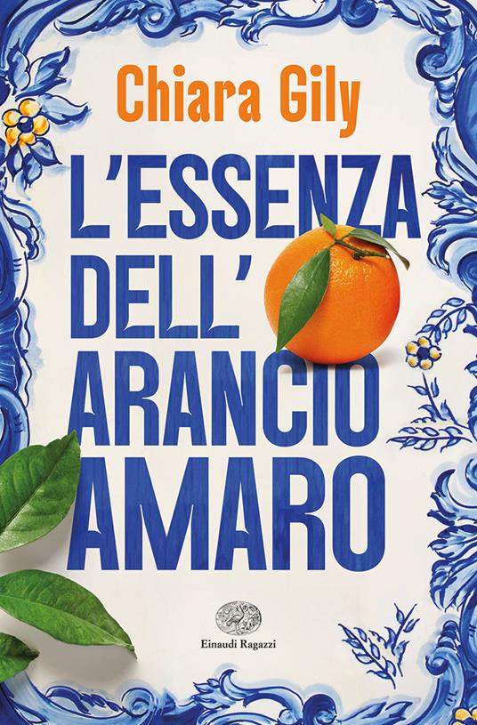L'essenza dell'arancio amaro - Chiara Gily - copertina
