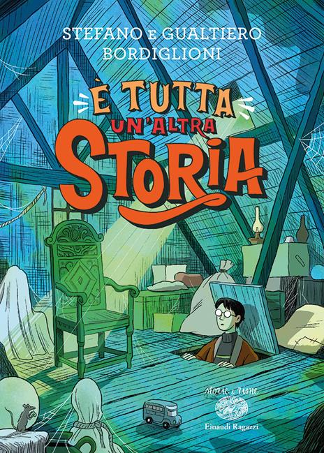 È tutta un'altra Storia - Stefano Bordiglioni,Gualtiero Bordiglioni - copertina
