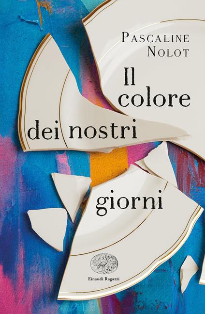 Il colore dei nostri giorni - Pascaline Nolot - copertina