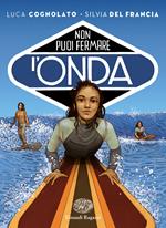 Non puoi fermare l'onda