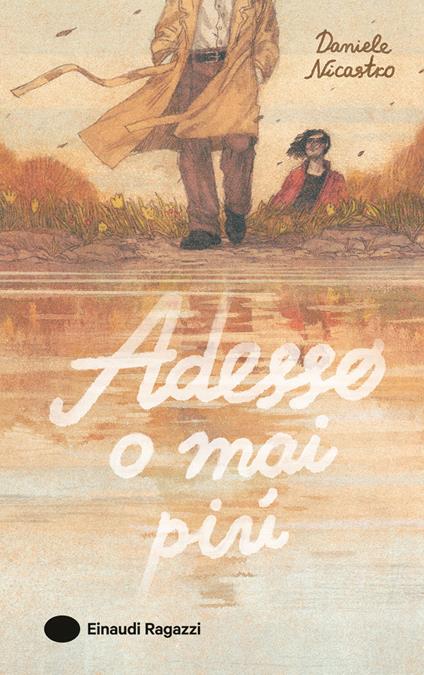 Adesso o mai più - Daniele Nicastro - copertina