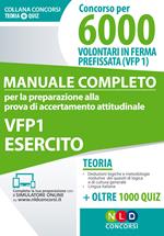 Concorso per 6000 volontari in ferma prefissata di un anno VFP 1. Manuale completo per la preparazione alla prova di accreditamento attitudinale. Esercito. Con Contenuto digitale per download e accesso online