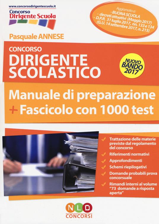 Concorso dirigente scolastico. Manuale di preparazione. Fascicolo con 1000 test - Pasquale Annese - copertina