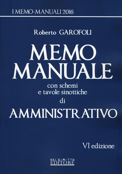 Memo manuale con schemi e tavole sinottiche di amministrativo - Roberto Garofoli - copertina