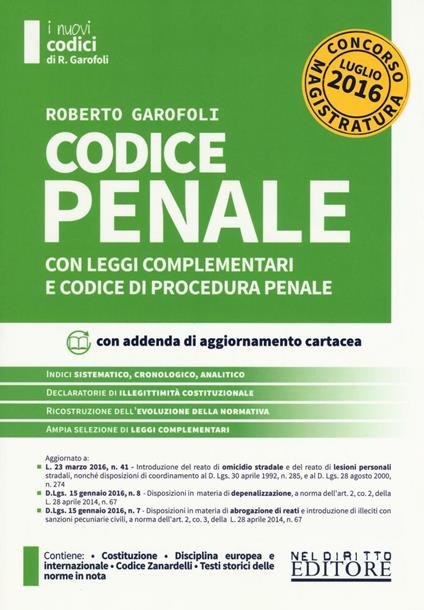 Codice penale con leggi complementari e codice di procedura penale. Concorso magistratura. Con aggiornamento online - Roberto Garofoli - copertina