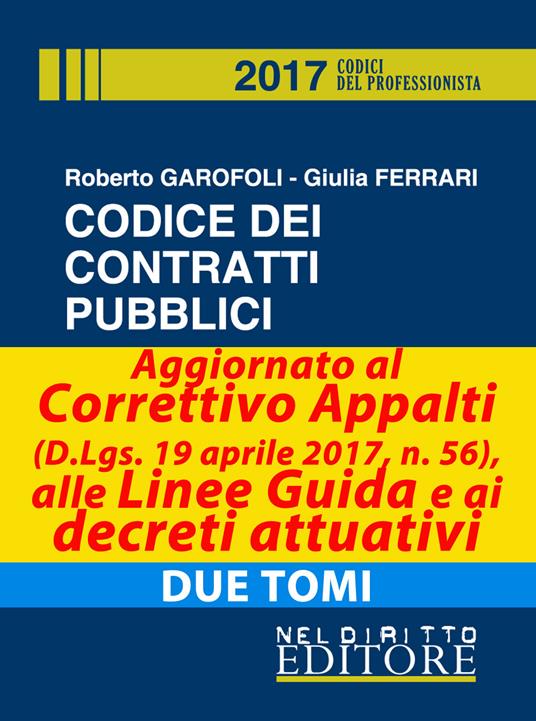 Codice degli appalti pubblici - Roberto Garofoli,Giulia Ferrari - copertina