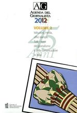 Agenda del giornalista 2012. Con CD-ROM. Vol. 1-2