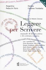 Leggere per scrivere. Manuale di lettura attiva e scrittura creativa