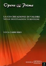 La co-creazione di valore nelle destinazioni turistiche
