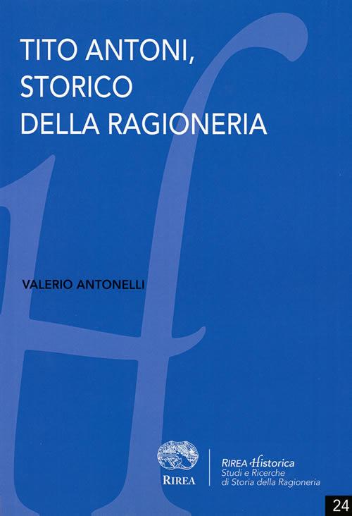 Tito Antoni, storico della ragioneria - Valerio Antonelli - copertina
