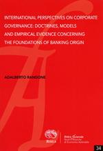International perspectives on corporate governance: doctrines, models and empirical evidence concerning the foundations of banking origin