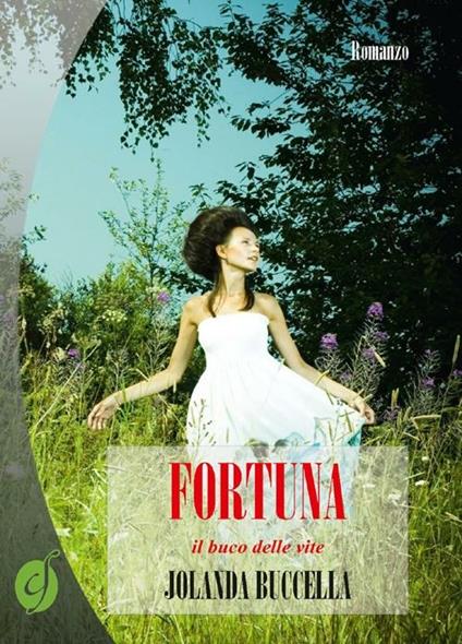 Fortuna, il buco delle vite - Jolanda Buccella - copertina