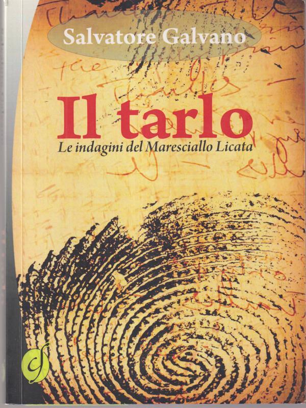Il tarlo. Le indagini del maresciallo Licata