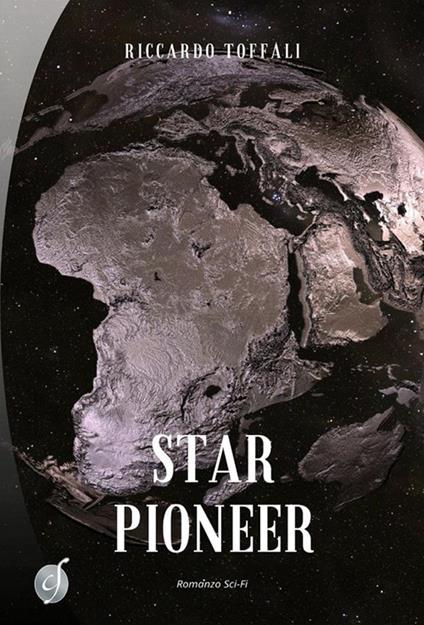 Star Pioneer. Kepler 452B - Riccardo Toffali - ebook