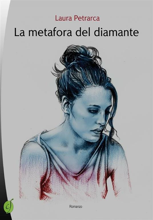 La metafora del diamante - Laura Petrarca - ebook