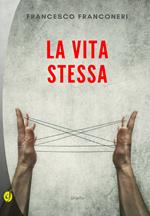 La vita stessa