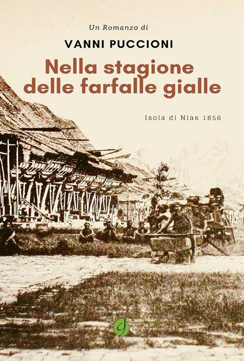 Nella stagione delle farfalle gialle - Vanni Puccioni - ebook