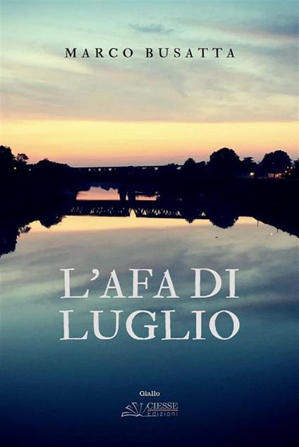 L' afa di luglio - Marco Busatta - ebook