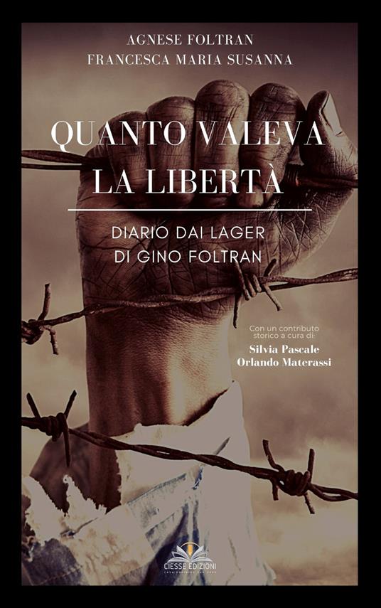 Quanto valeva la libertà - Agnese Foltran,Francesca Maria Susanna - copertina