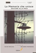 La memoria che unisce. Educare alla pace