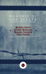 Memorie di una scelta. Internati militari italiani