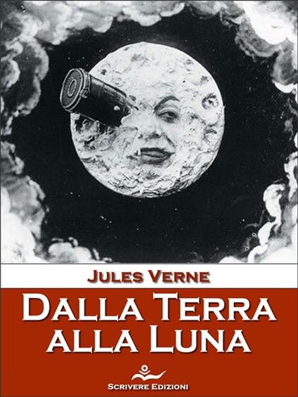 Dalla Terra alla Luna - Jules Verne - ebook