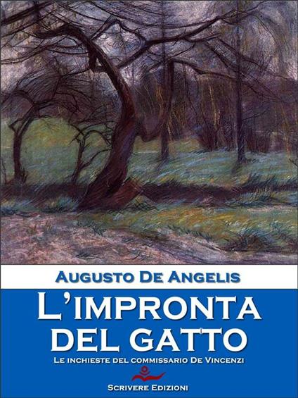 L' impronta del gatto. Le inchieste del commissario De Vincenzi - Augusto De Angelis - ebook