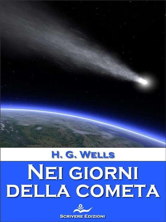 Nei giorni della cometa - Herbert George Wells - ebook