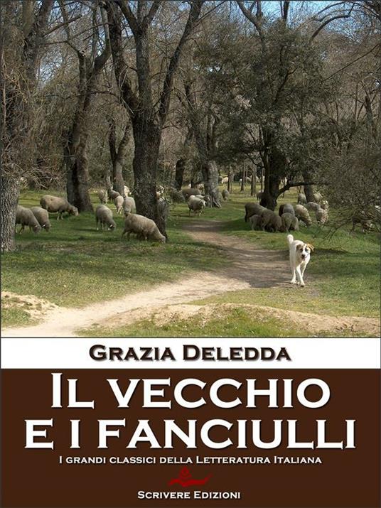 Il vecchio e i fanciulli - Grazia Deledda - ebook