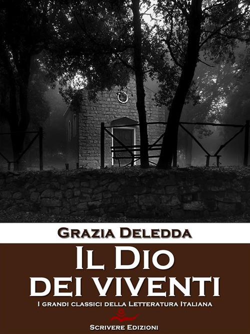 Il Dio dei viventi - Grazia Deledda - ebook