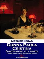 Donna Paola-Cristina-O Giovannino, o la morte